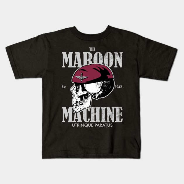 The Maroon Machine - Parachute Regiment (distressed) Kids T-Shirt by TCP